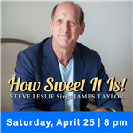 How Sweet It Is: Steve Leslie sings James Taylor